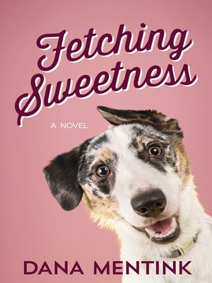 cover image of Fetching Sweetness